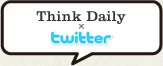 Think Daily x twitter